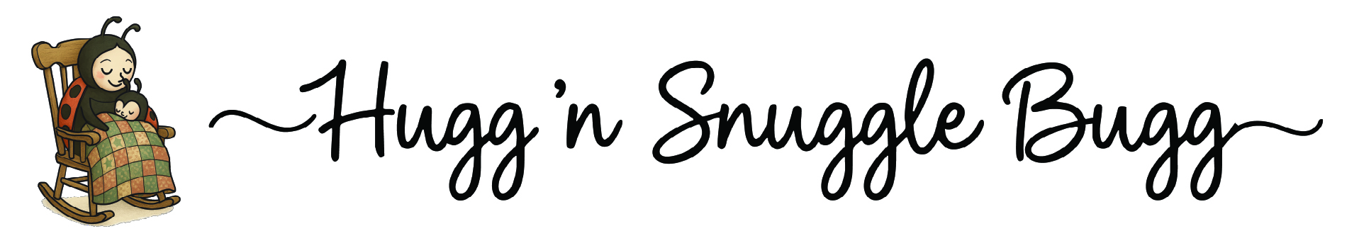 Hugg 'N Snuggle Bugg